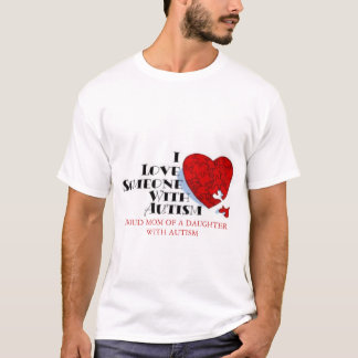 I Love Someone With Autism T-Shirt