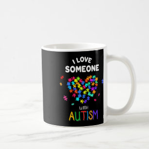 I Love Someone With Autism Tee Autism Speaks Aware Coffee Mug