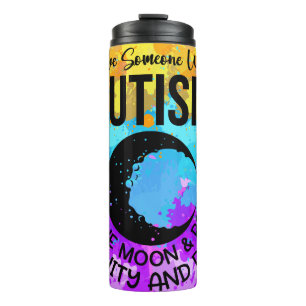 I love someone with autism thermal tumbler