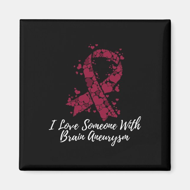 I Love Someone With Brain Aneurysm Awareness  Magnet (Front)
