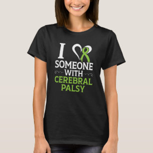 I Love Someone With Cerebral Palsy Warrior Support T-Shirt