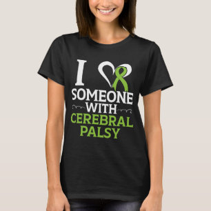 I Love Someone With Cerebral Palsy Warrior Support T-Shirt