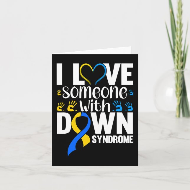 I Love Someone With Down Syndrome  Card (Front)