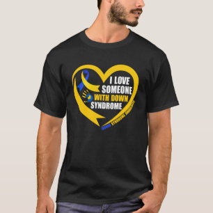 I Love Someone with Down Syndrome Day Blue & Yello T-Shirt