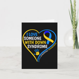 I Love Someone With Down Syndrome - Down Syndrome  Card