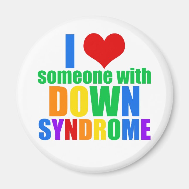 I Love Someone With Down Syndrome Magnet (Front)