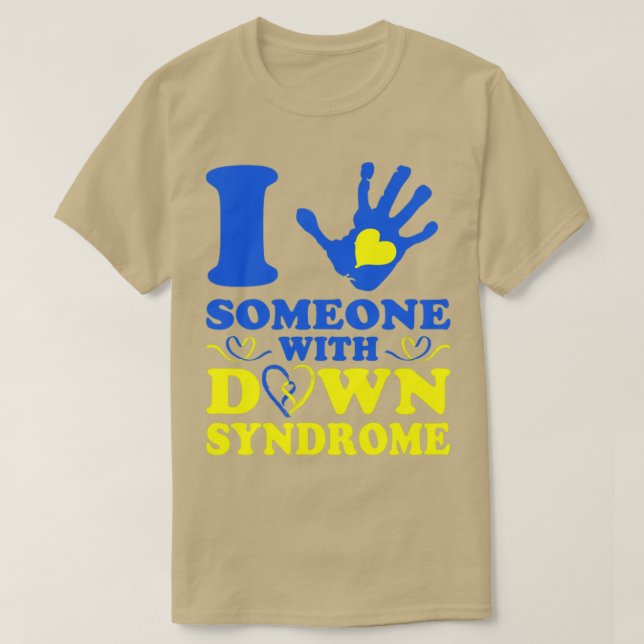 I Love Someone With Down Syndrome T-Shirt (Design Front)