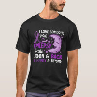 I Love Someone With Epilepsy Support Epilepsy Awar