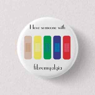 I love someone with fibromyalgia 3 cm round badge