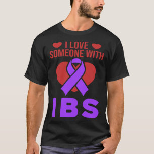 I Love Someone with IBS Irritable Bowel Syndrome S T-Shirt