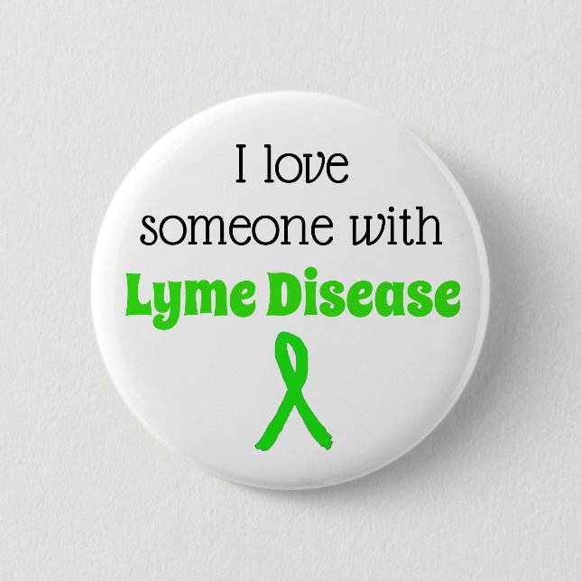 I Love Someone with Lyme Disease Button (Front)