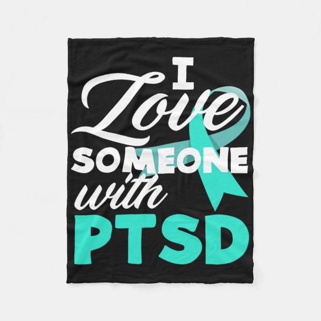 I Love Someone With Ptsd Awareness  Fleece Blanket (Front)