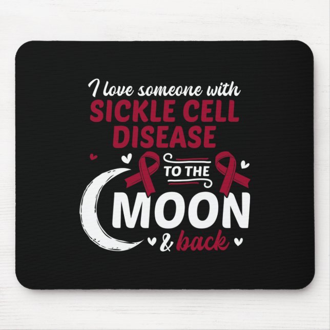 I Love Someone With Sickle Cell Disease Sickle Cel Mouse Pad (Front)