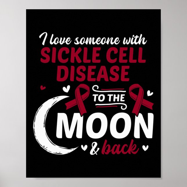 I Love Someone With Sickle Cell Disease Sickle Cel Poster (Front)