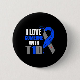 I Love Someone With T1D Type 1 Diabetes Awareness 6 Cm Round Badge