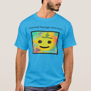 I love someone with Trigeminal Neuralgia tshirt