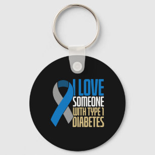 I Love Someone With Type 1 Diabetes 1  Key Ring