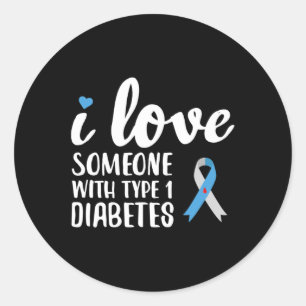 I Love Someone With Type 1 Diabetes Awareness Classic Round Sticker