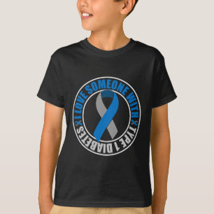 I Love Someone with Type 1 Diabetes T-Shirt