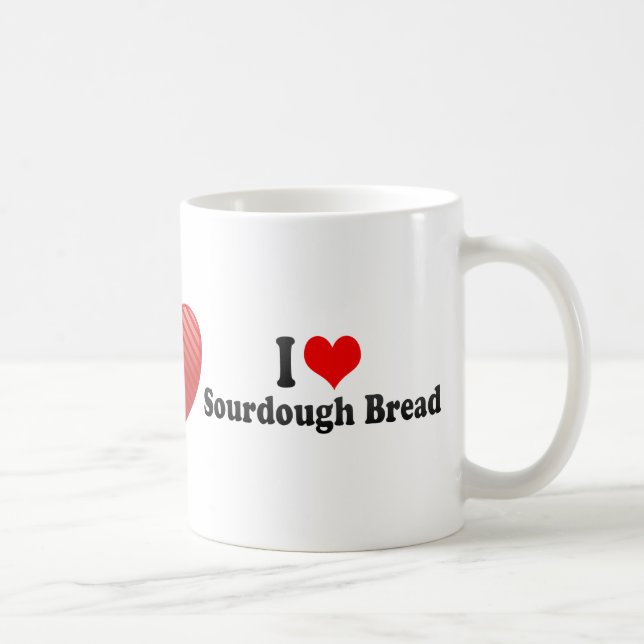 I Love Sourdough Bread Coffee Mug (Right)