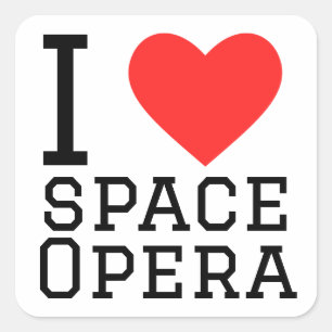 I love space opera square sticker