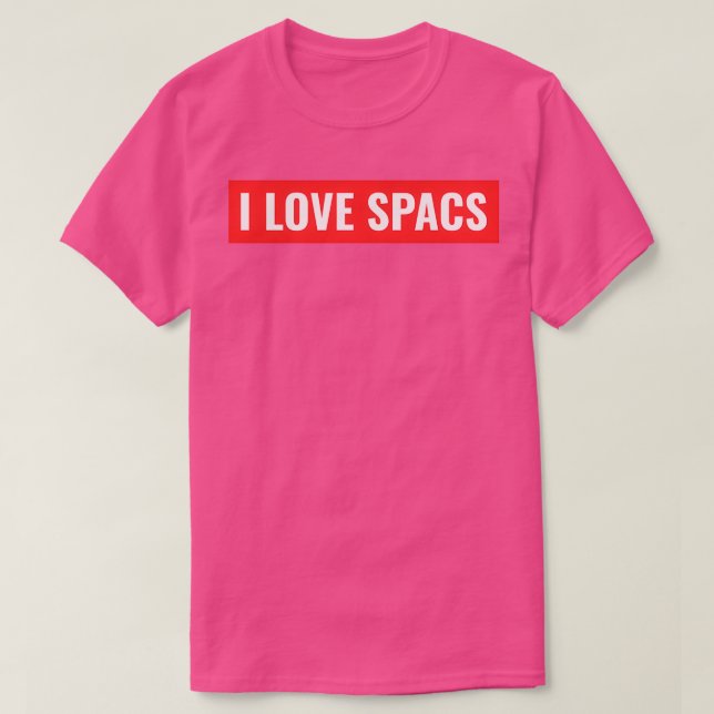 I Love SPACs 1 T-Shirt (Design Front)