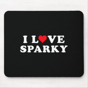 I Love Sparky Matching Girlfriend &amp; Boyfriend  Mouse Pad