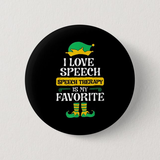 I Love Speech Speech Therapy Is My Favorite  6 Cm Round Badge (Front)
