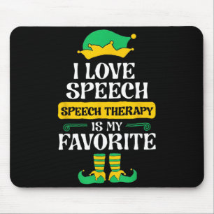 I Love Speech Speech Therapy Is My Favorite Mouse Pad