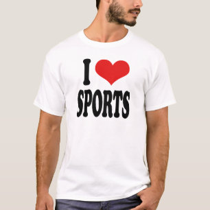 I Love Sports T-Shirt