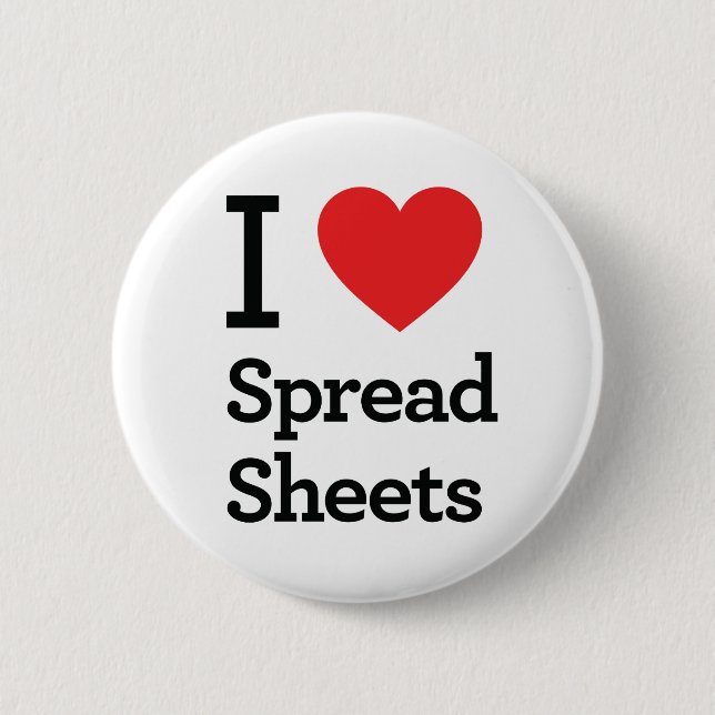 I Love Spreadsheets 6 Cm Round Badge (Front)