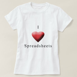 I Love Spreadsheets T-Shirt