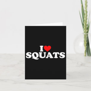 I Love Squats Workout Gym Card