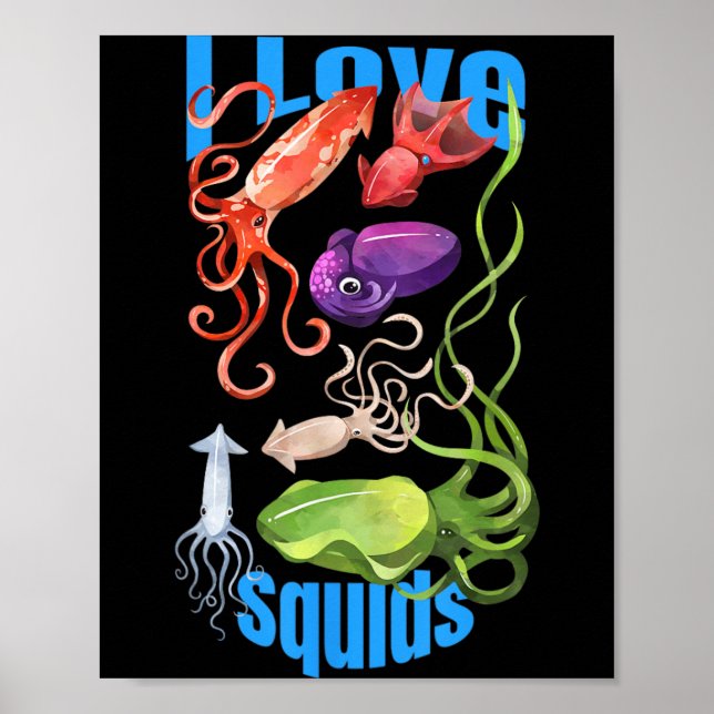 I Love Squids Octopus Cephalopod Ocean Summer Poster (Front)