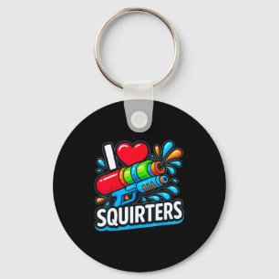 I Love Squirters Summer Sarcastic T-shirt.png Key Ring