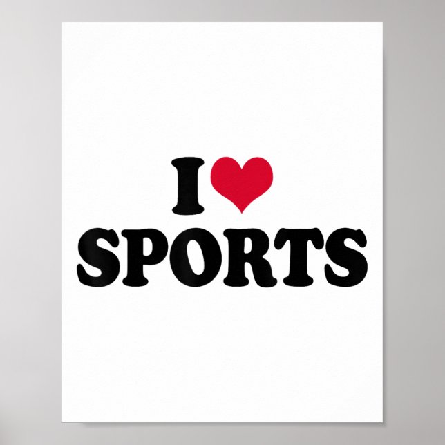 I Love Srts Fitness Motivation  Poster (Front)