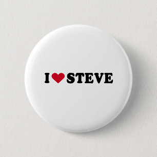 I LOVE STEVE 6 CM ROUND BADGE