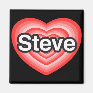 I love Steve. I love you Steve. Heart Magnet