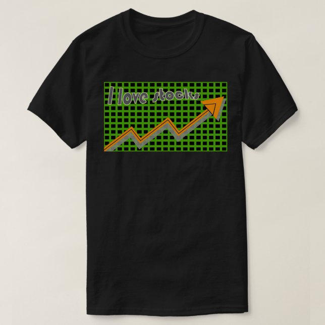 I love stocks T-Shirt (Design Front)