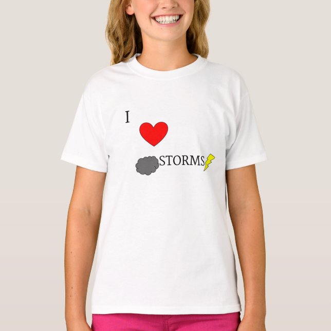 I love Storms T-Shirt (Front)