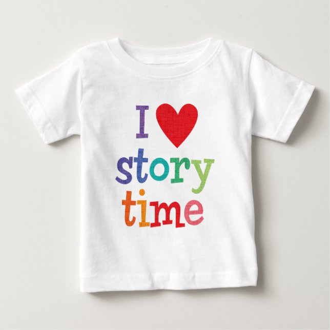 I Love Storytime T-Shirts & Gifts (Front)