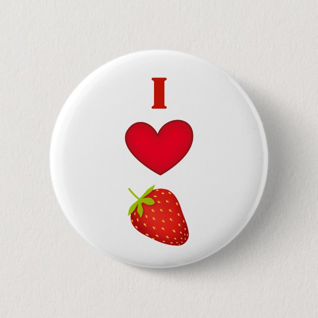 I Love Strawberries 6 Cm Round Badge (Front)