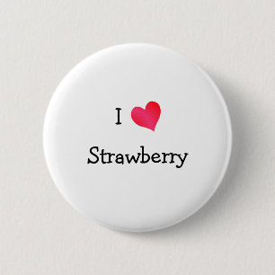 I Love Strawberry 6 Cm Round Badge