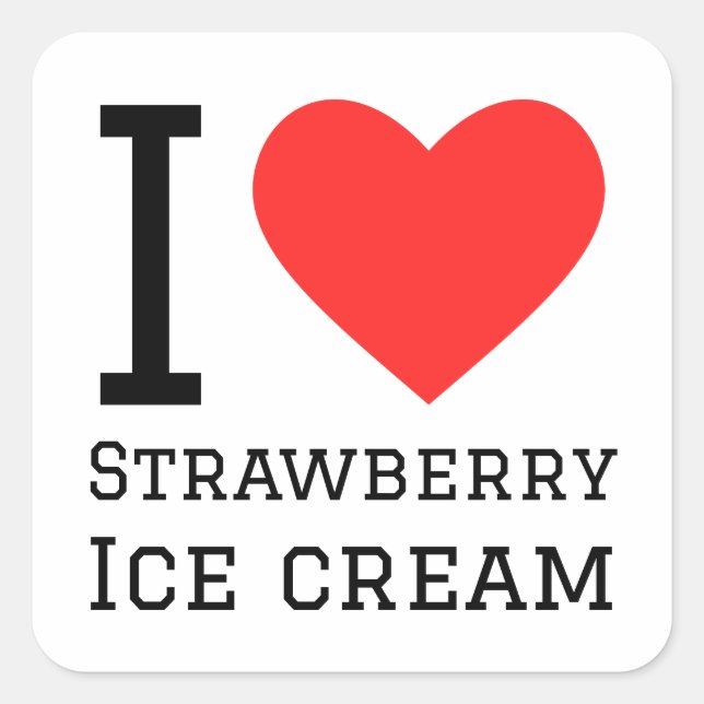 I love strawberry ice cream square sticker (Front)