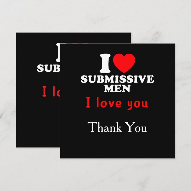 I Love Submissive Men–Funny Bold Statement Tee Invitation (Front/Back)