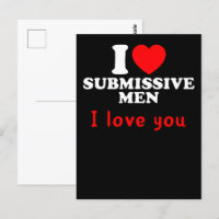 I Love Submissive Men–Funny Bold Statement Tee
