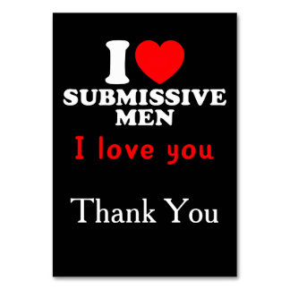 I Love Submissive Men–Funny Bold Statement Tee Table Number