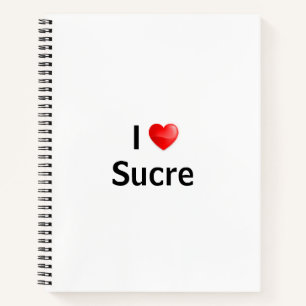 I love Sucre Notebook