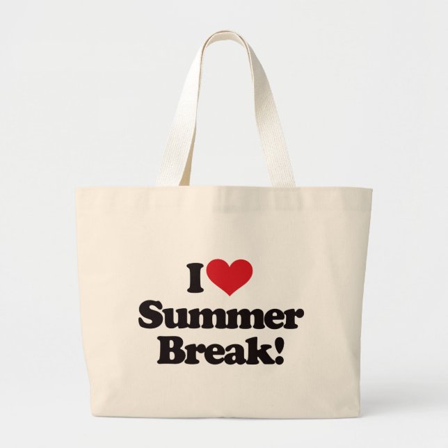 I Love Summer Break! Large Tote Bag (Front)