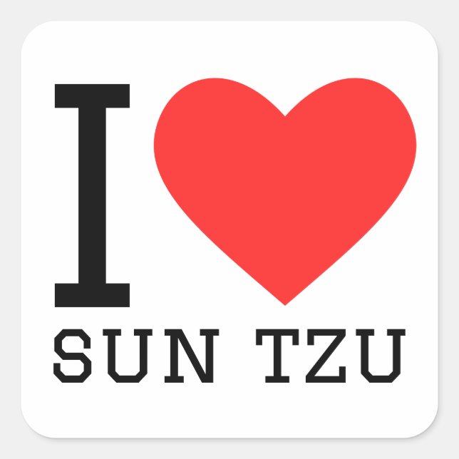 I love sun tzu square sticker (Front)